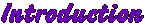 Introduction